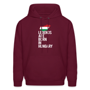 Legends are born in Hungary Men's Hoodie - burgundy