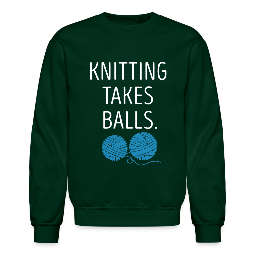 S00301 Knitting takes balls Gift, Unisex Longsleeve, Hoodie, Crewneck long sleeve, Sweatshirt, Jersey, Knitting Crewneck Sweatshirt - forest green