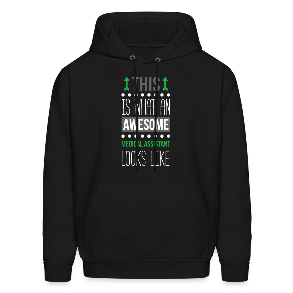 Medical Assistant This is what an awesome Medical Assistant looks like S00093Men's Hoodie - black