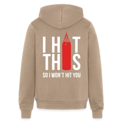 S00187  I hit this, so I won't hit you Unisex Zip Hoodie Boxing GiftUnisex Full Zip Hoodie - tan