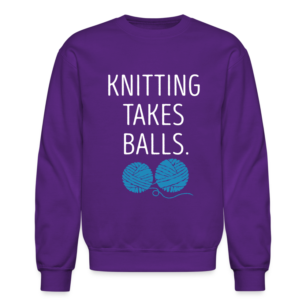 S00301 Knitting takes balls Gift, Unisex Longsleeve, Hoodie, Crewneck long sleeve, Sweatshirt, Jersey, Knitting Crewneck Sweatshirt - purple