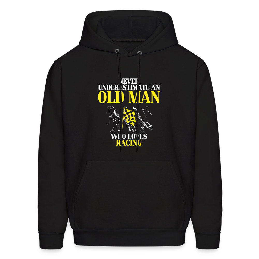 Never underestimate an old man who loves racing Unisex Hoodie - black