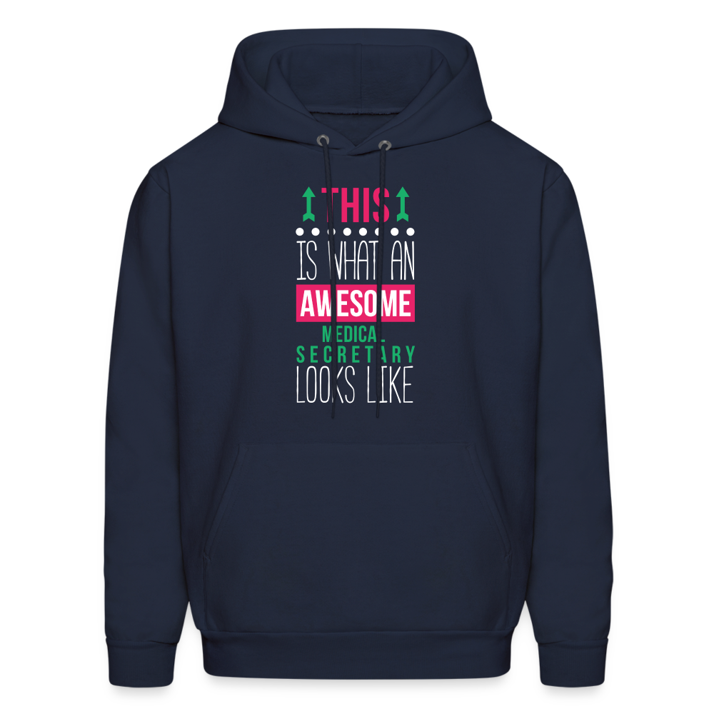 Medical Secretary This is what an awesome Medical Secretary looks like  S00078Men's Hoodie - navy