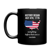 SB10330   Proud American mug History began July 4th, 1776 everything before that was a mistake coffee mug - Proudly Made in the USA! 11oz Black - black