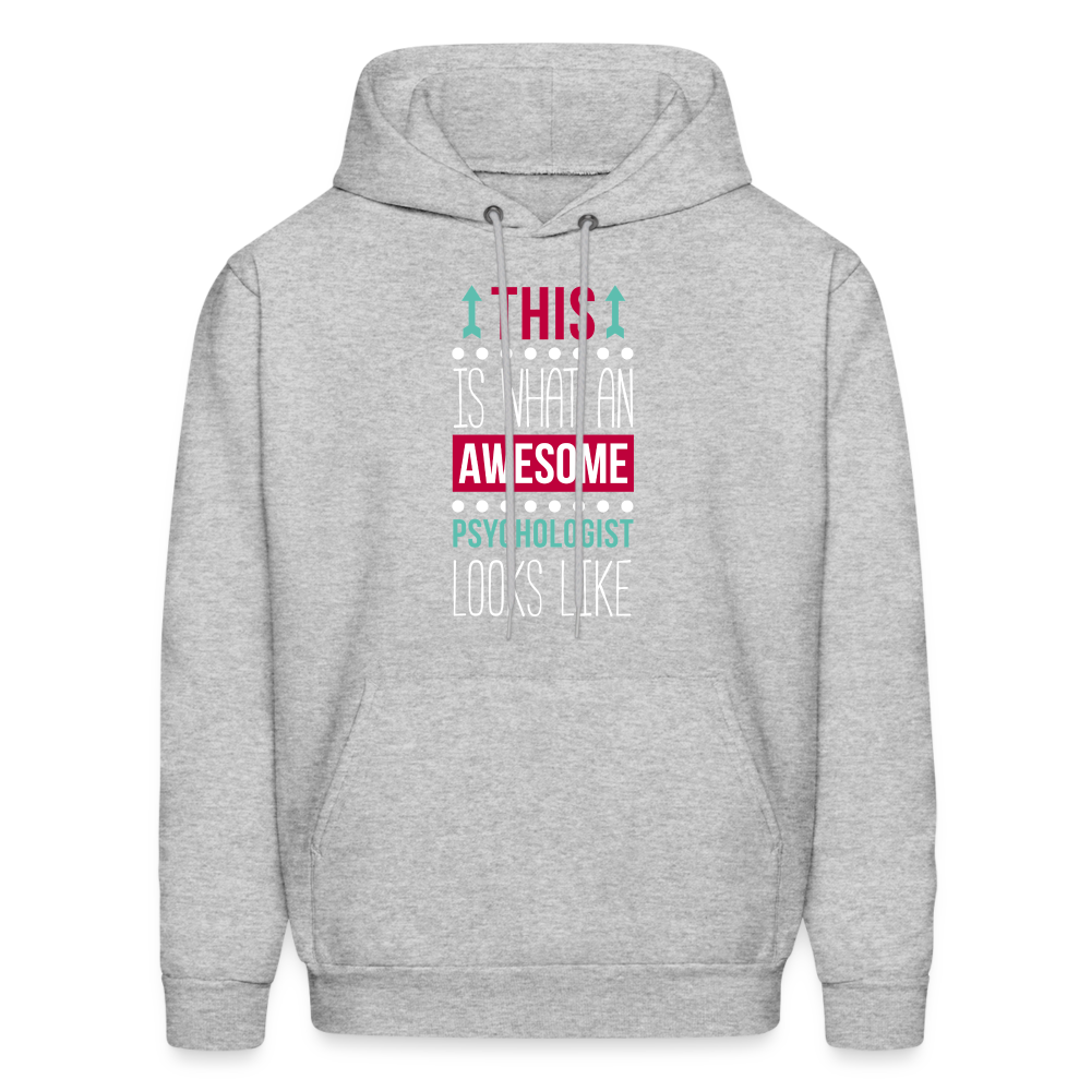Psychologist This is what an awesome Psychologist looks like S00107 Men's Hoodie - heather gray