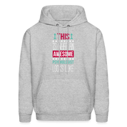 Psychologist This is what an awesome Psychologist looks like S00107 Men's Hoodie - heather gray