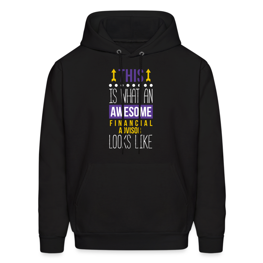 Financial advisor This is what an awesome Financial advisor looks like S00075Men's Hoodie - black