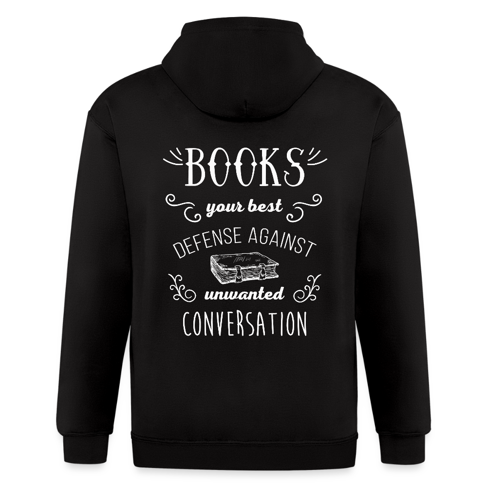 Books, your best defense against unwanted conversation Unisex Zip Hoodie Book reading Gift Personalizable Books, your best defense against unwanted conversation Unisex Zip Hoodie Book reading GiftZip Hoodie - black