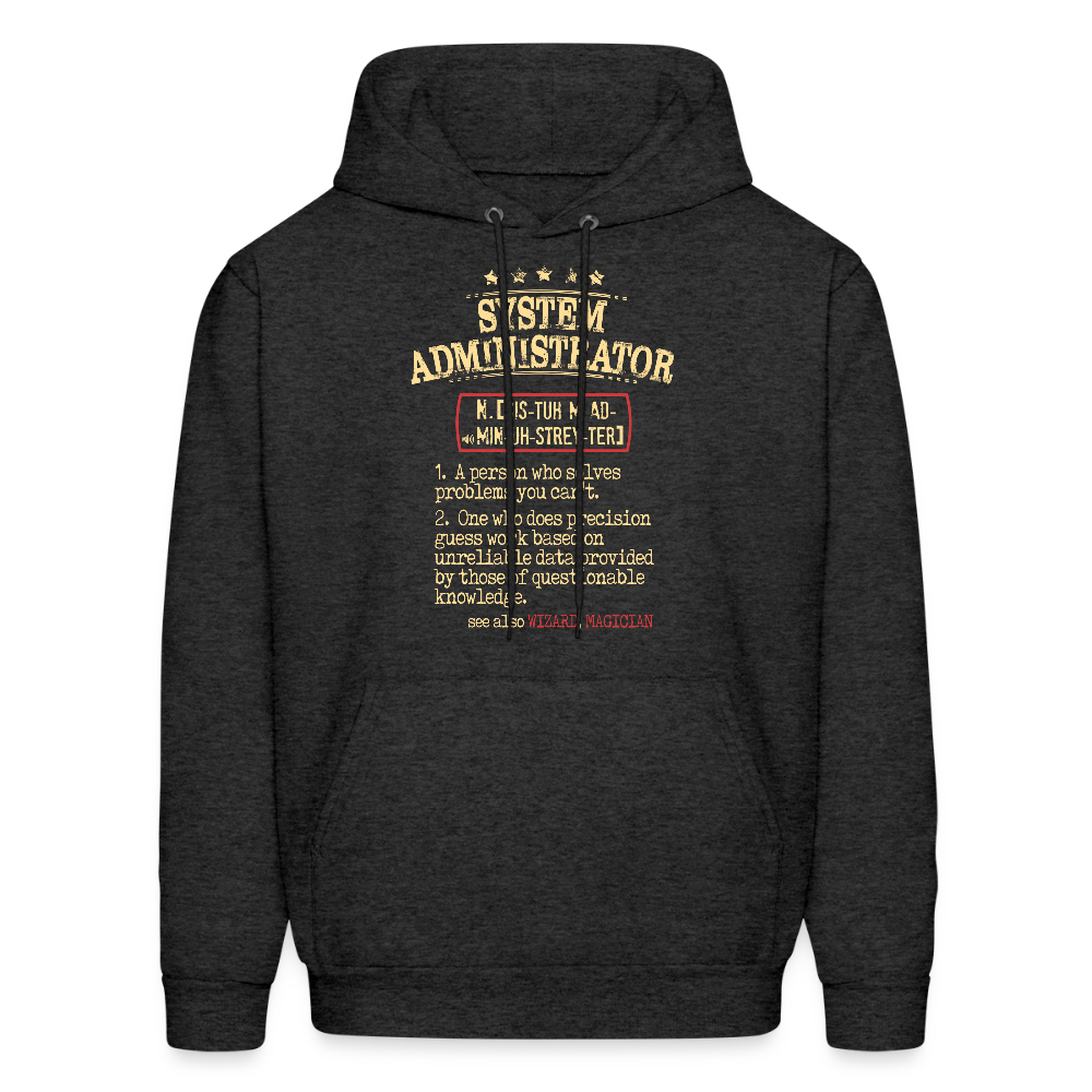 System Administrator Hoodie Unisex Hoodie - charcoal grey