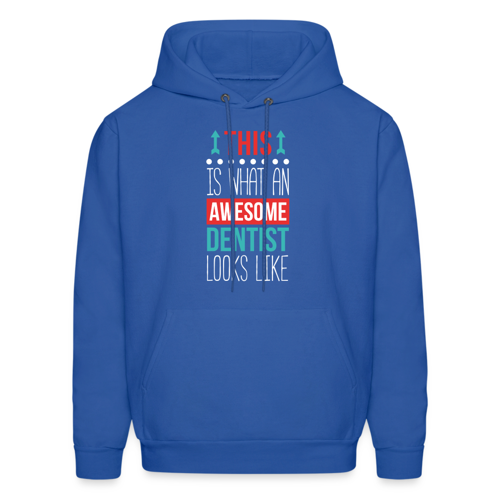 Dentist Hoodie - This is what an awesome Dentist looks like S00063 Men's Hoodie - royal blue