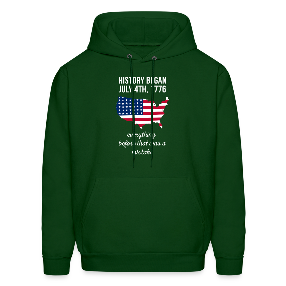 Patriot History began July 4th, 1776, everything before that was a mistake  S00055 Men's Hoodie - forest green