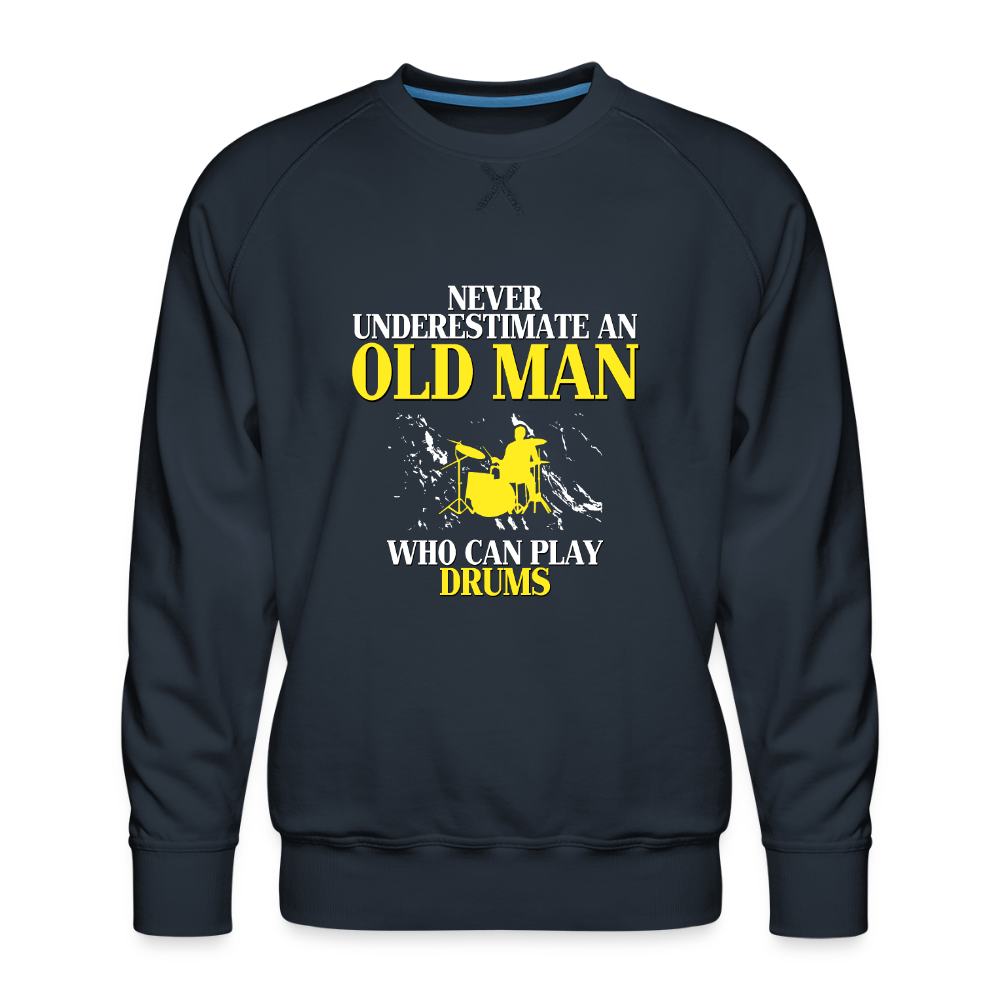 Never underestimate an old man who can play drums Crewneck - navy