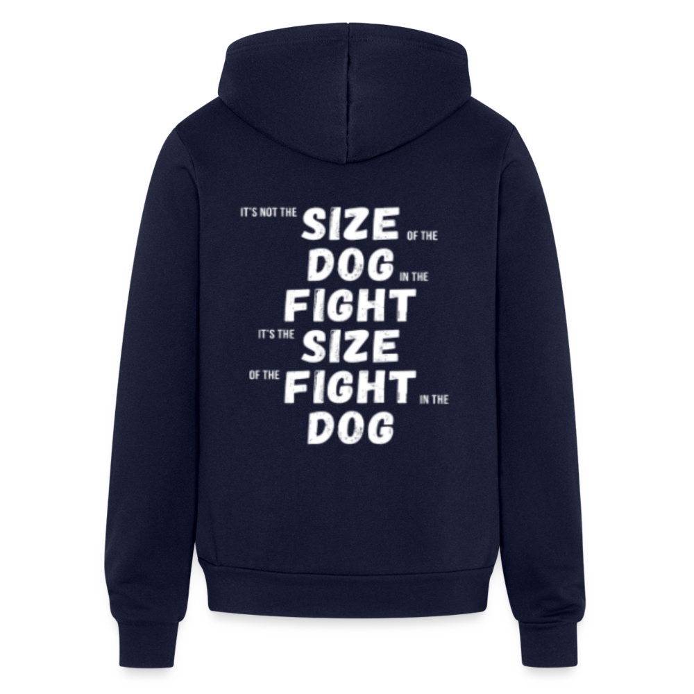S00307  It's not the size of the dog in the fight, it's the size of the fight in the dog Unisex Zip Hoodie MMA Gift - navy