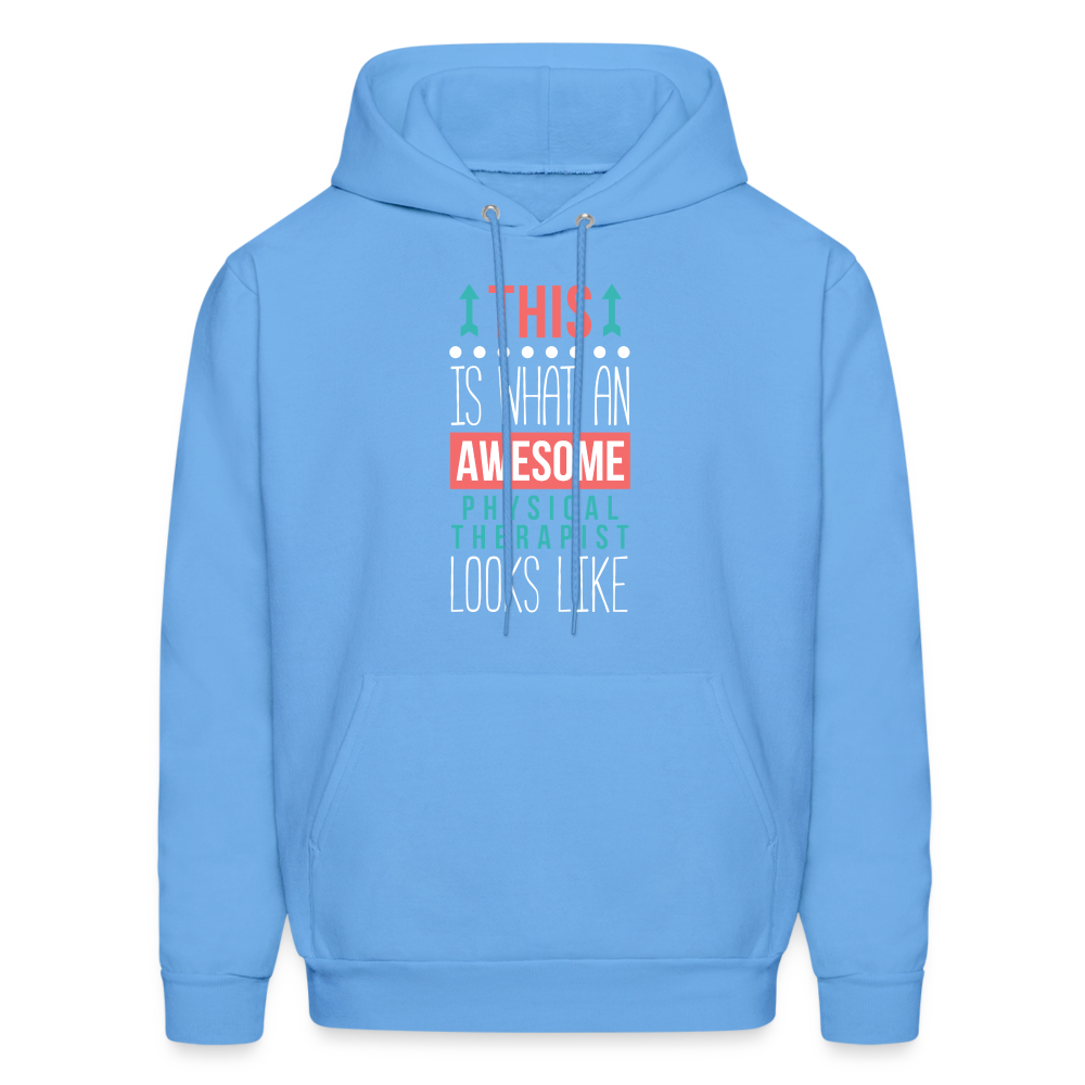 Physical therapist Hoodie - This is what an awesome Physical therapist looks like S00068 Men's Hoodie - carolina blue
