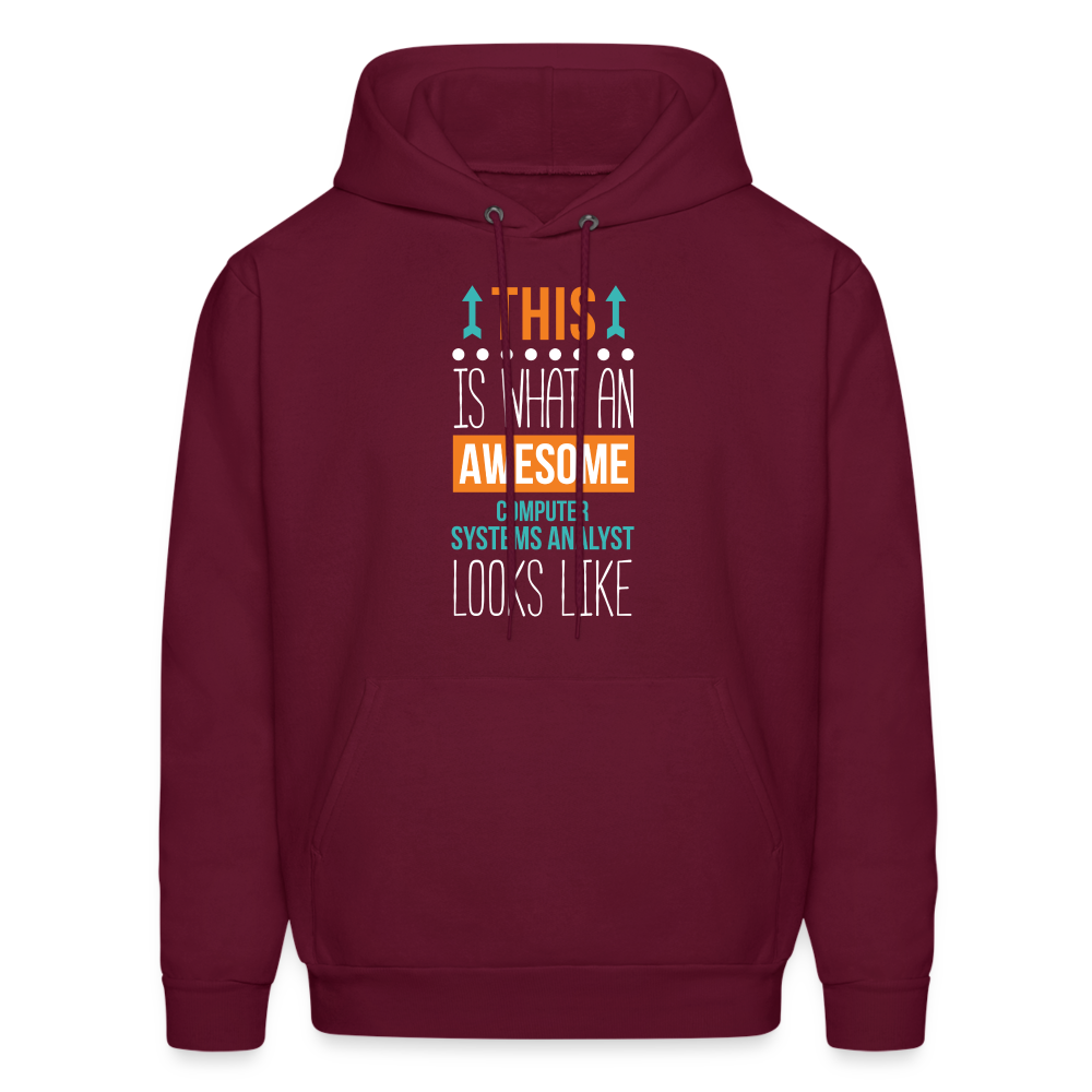Computer system analyst Hoodie - This is what an awesome Computer system analyst looks like  S00064 Men's Hoodie - burgundy