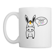 Donkey Unicorn - They said I could be anything so I become a Unicorn - white