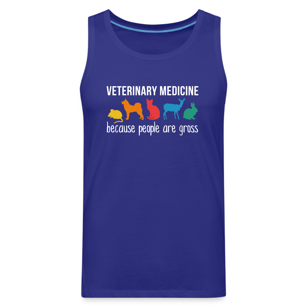 Veterinary medicine: because people are gross Men’s Premium Tank - royal blue