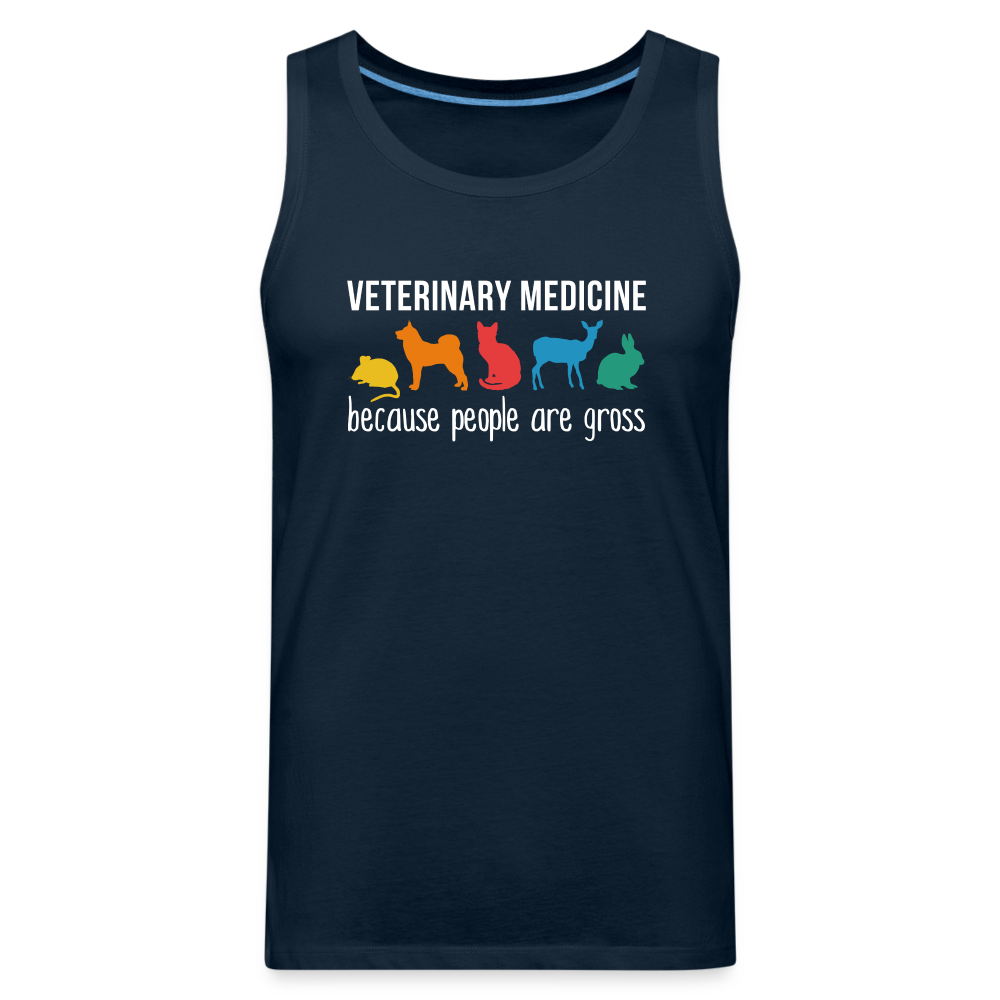 Veterinary medicine: because people are gross Men’s Premium Tank - deep navy