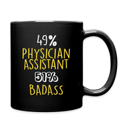 49% Physicial Assistant 51% badass Full Color Mug - black