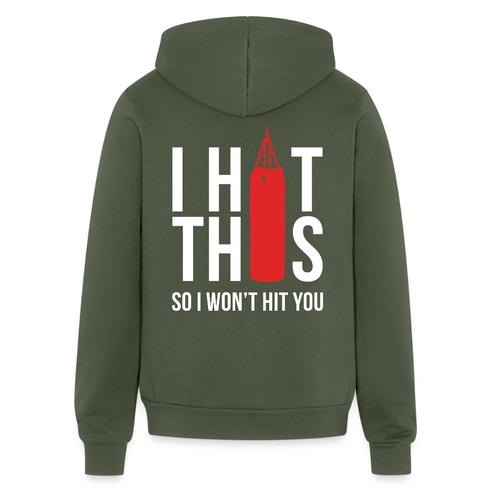 S00187  I hit this, so I won't hit you Unisex Zip Hoodie Boxing GiftUnisex Full Zip Hoodie - military green