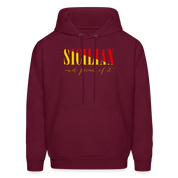 Sicilian and proud of it Unisex Hoodie - burgundy