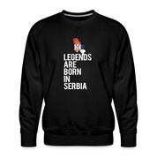 Legends are born in Serbia Men’s Premium Sweatshirt - black