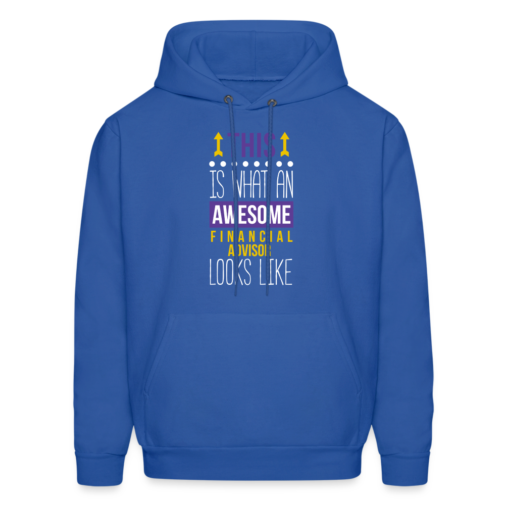 Financial advisor This is what an awesome Financial advisor looks like S00075Men's Hoodie - royal blue