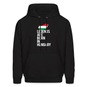 Legends are born in Hungary Men's Hoodie - black