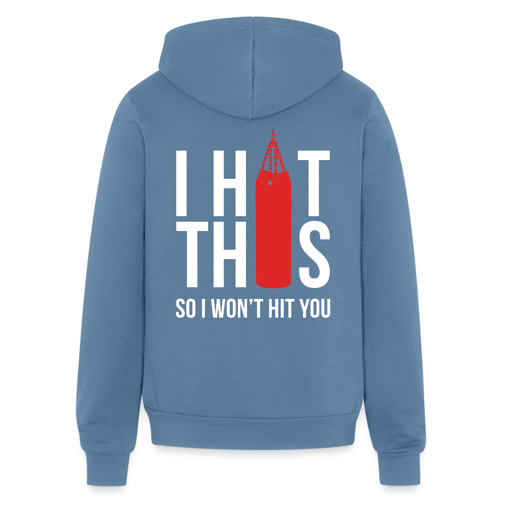 S00187  I hit this, so I won't hit you Unisex Zip Hoodie Boxing GiftUnisex Full Zip Hoodie - steel blue