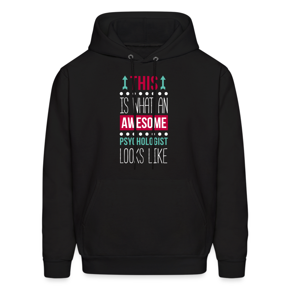 Psychologist This is what an awesome Psychologist looks like S00107 Men's Hoodie - black
