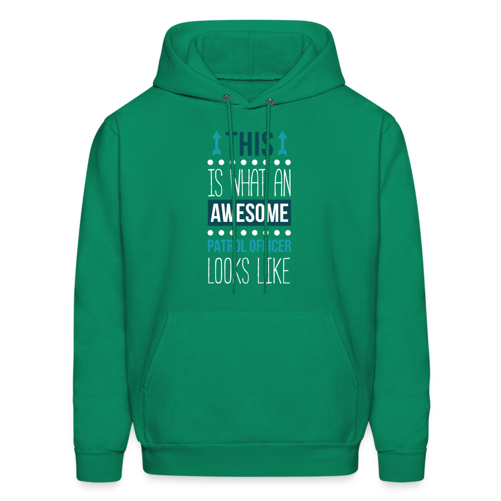 Patrol Officer Hoodie - This is what an awesome Patrol Officer looks like  S00094 Men's Hoodie - kelly green