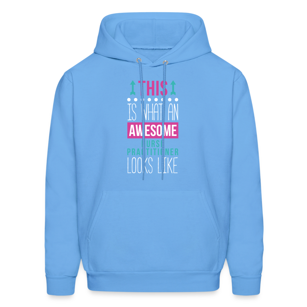 Nurse Practitioner Hoodie - This is what an awesome Nurse Practitioner looks like S00066 Men's Hoodie - carolina blue