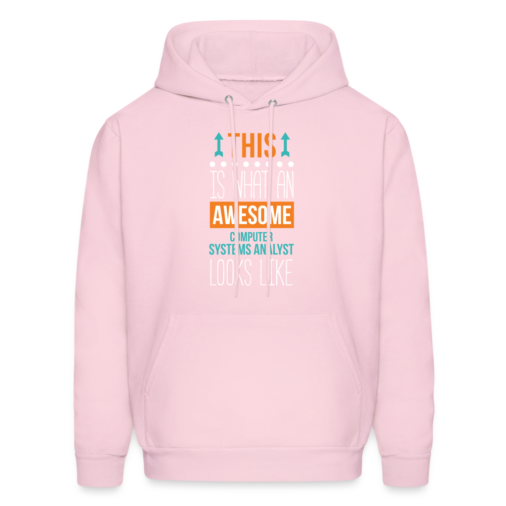 Computer system analyst Hoodie - This is what an awesome Computer system analyst looks like  S00064 Men's Hoodie - pale pink