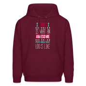 Psychologist This is what an awesome Psychologist looks like S00107 Men's Hoodie - burgundy