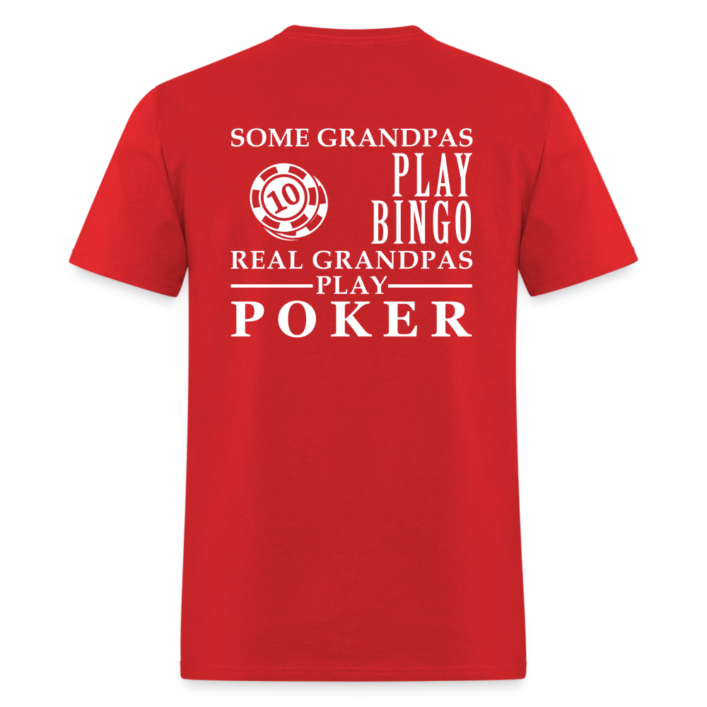 K00023 Some Grandpas play bingo, Real Grandpas Poker, Grandpa tee, Unisex T-shirt, Grandfather gift, Grandfather t-shirt Unisex Classic T-Shirt - red