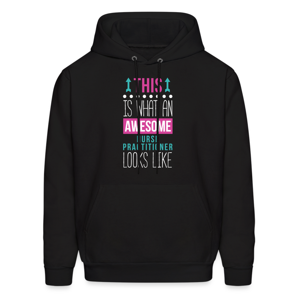 Nurse Practitioner Hoodie - This is what an awesome Nurse Practitioner looks like S00066 Men's Hoodie - black