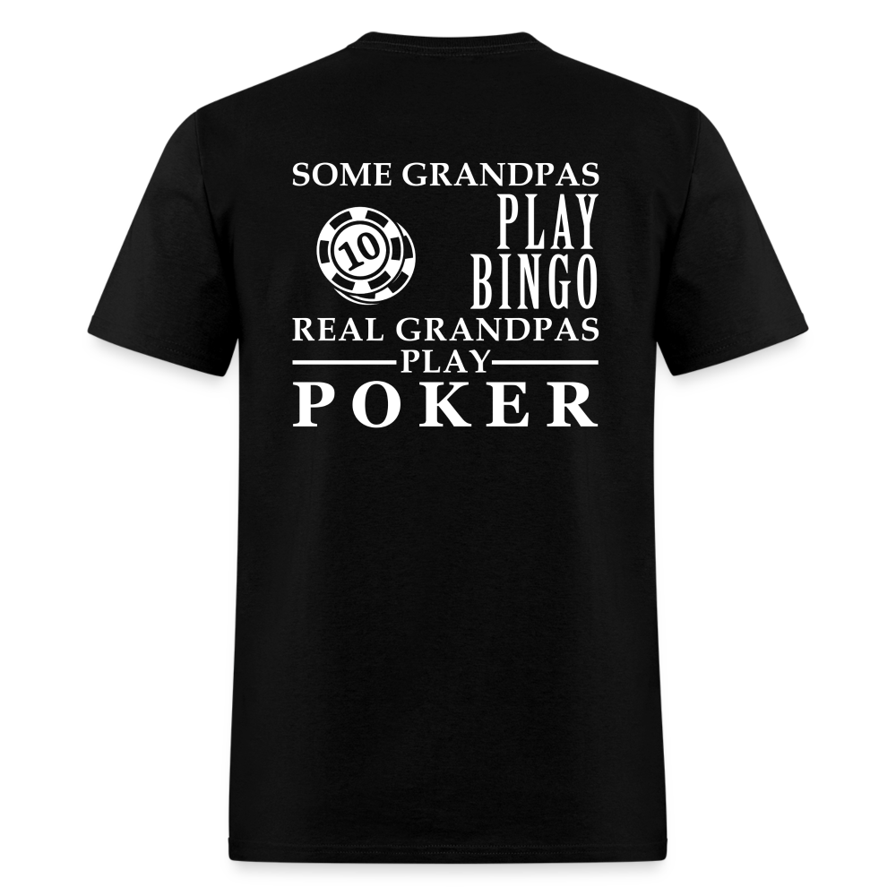 K00023 Some Grandpas play bingo, Real Grandpas Poker, Grandpa tee, Unisex T-shirt, Grandfather gift, Grandfather t-shirt Unisex Classic T-Shirt - black