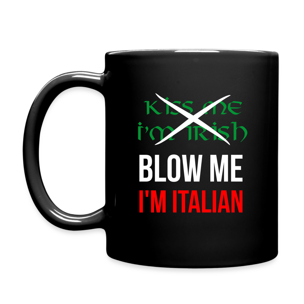 VL000324 Italian Coffee Mug-Kiss me I'm Irish, Blow me I'm Italian-Christmas Present, Birthday Present for Italian, 11oz Black Coffe Mug, Tea Cup - black