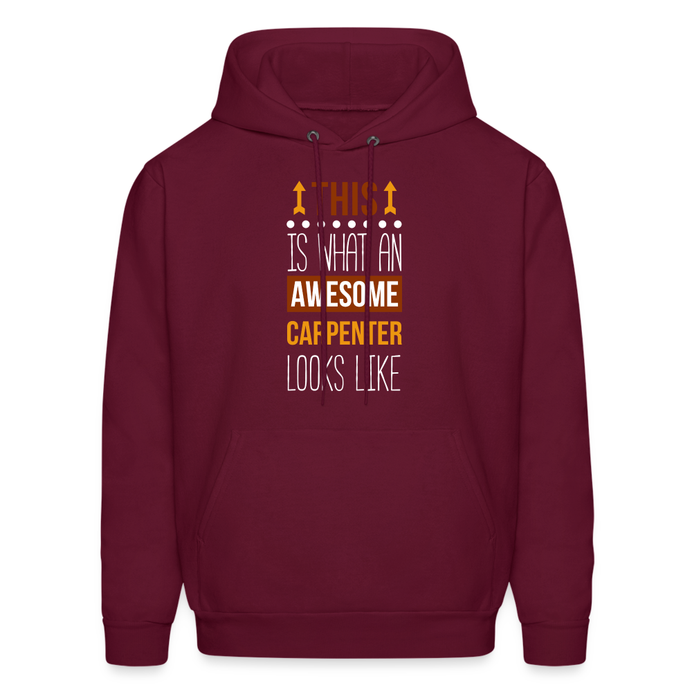Carpenter Hoodie - This is what an awesome Carpenter looks like  S00096 Men's Hoodie - burgundy