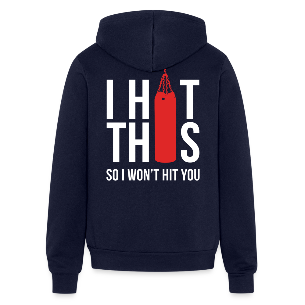 S00187  Personalizable I hit this, so I won't hit you Unisex Zip Hoodie  Bella + Canvas Unisex Full Zip Hoodie - navy