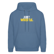 Just wrestle Unisex Hoodie - denim blue