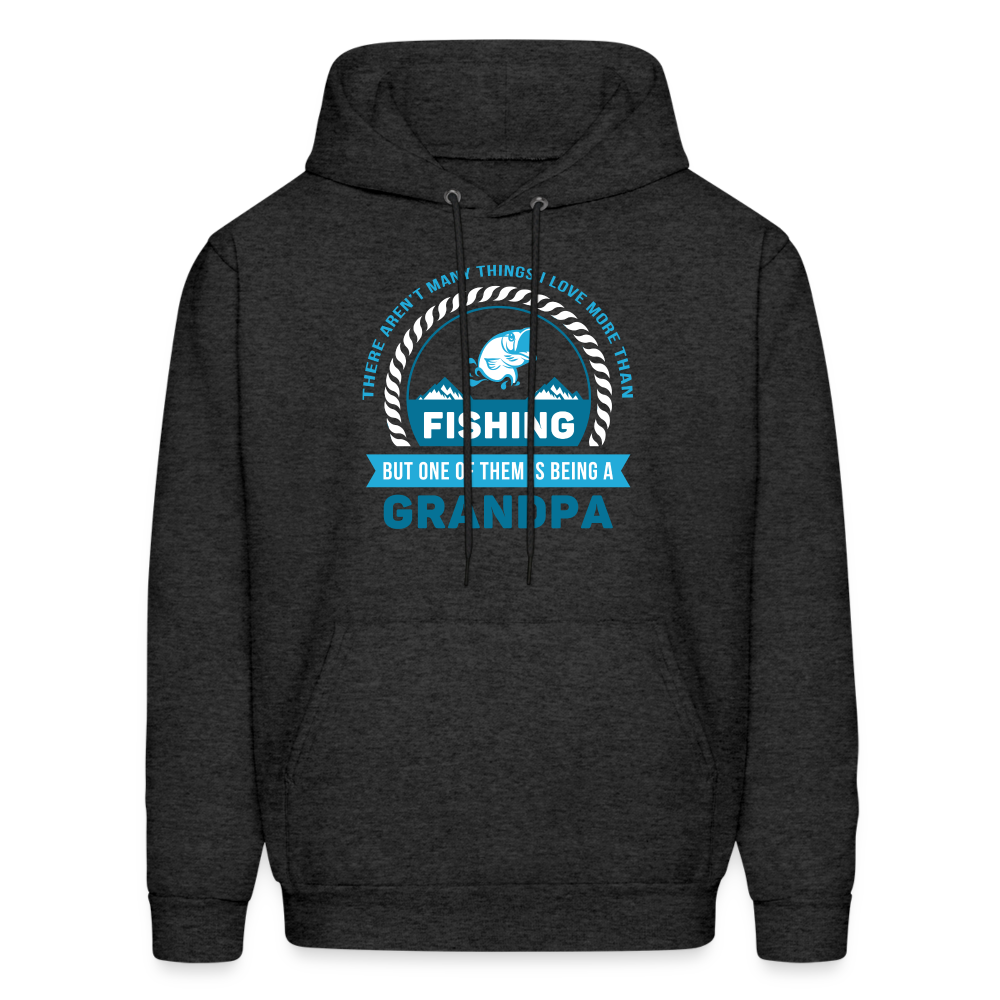 S00608  Grandpa Hoodie - There aren't many things I love more than fishing, but one of them is being a grandpa Father's Day GiftMen's Hoodie - charcoal grey