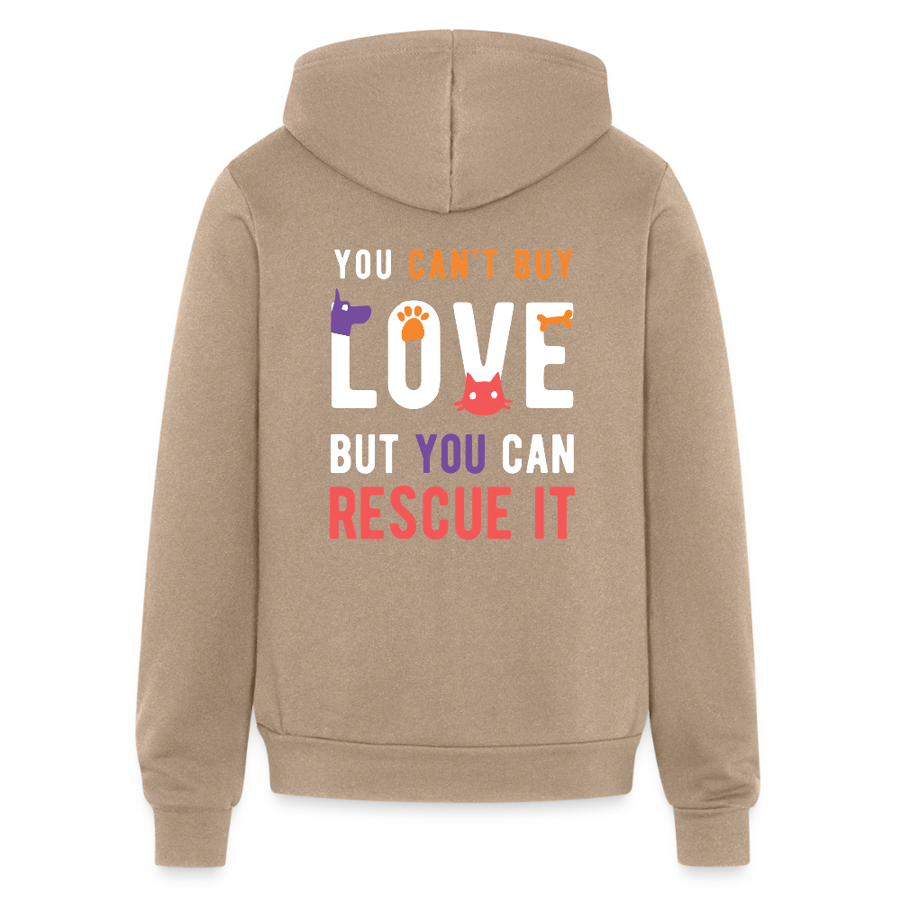 You can't buy love, but you can rescue it Zip Hoodie S00060 - tan