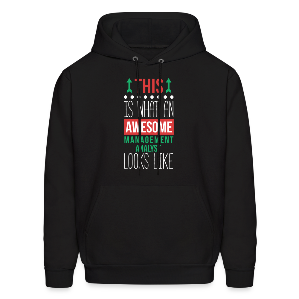 Management analyst This is what an awesome Management analyst looks like S00077 Men's Hoodie - black