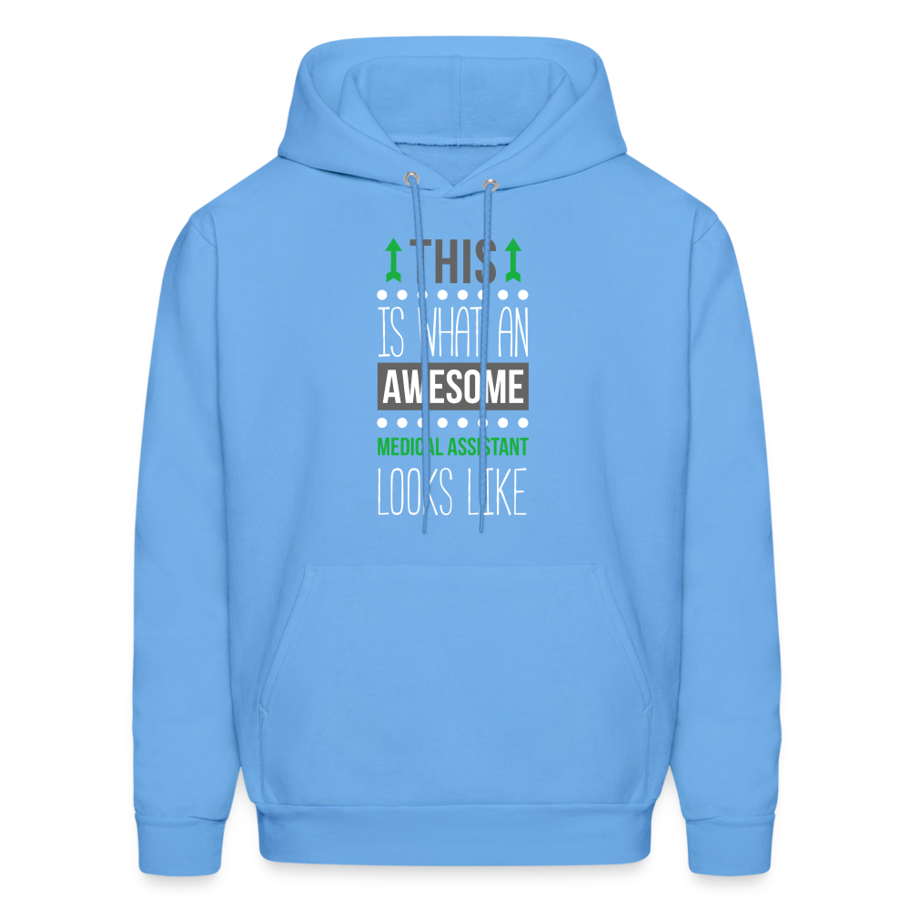 Medical Assistant This is what an awesome Medical Assistant looks like S00093Men's Hoodie - carolina blue