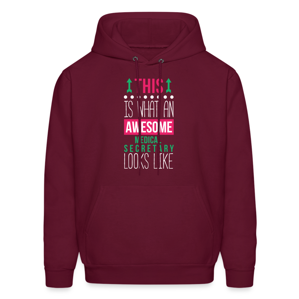 Medical Secretary This is what an awesome Medical Secretary looks like  S00078Men's Hoodie - burgundy