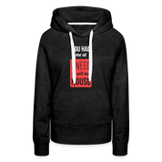 You had me at I need to sell my house! Women’s Premium Hoodie - charcoal grey