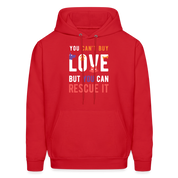 Animal Rescue Hoodie - You can't buy love, but you can rescue it  S00060 Men's Hoodie - red