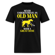 K00694 Great dane Gift, Never underestimate an old man with a Great dane, Grandpa tee, Unisex T-shirt, Grandfather gift, Grandfather t-shirt - black