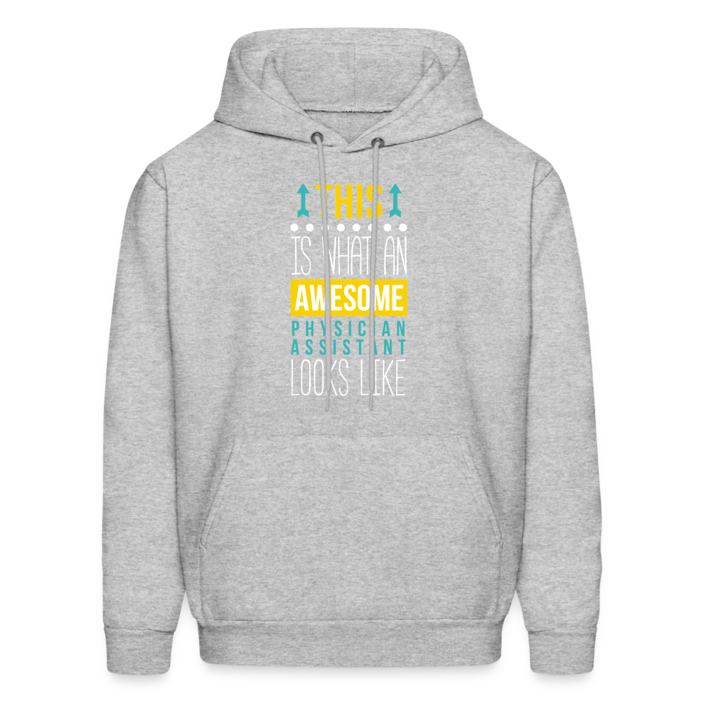 Physician assistant Hoodie - This is what an awesome Physician assistant looks like S00065 Men's Hoodie - heather gray